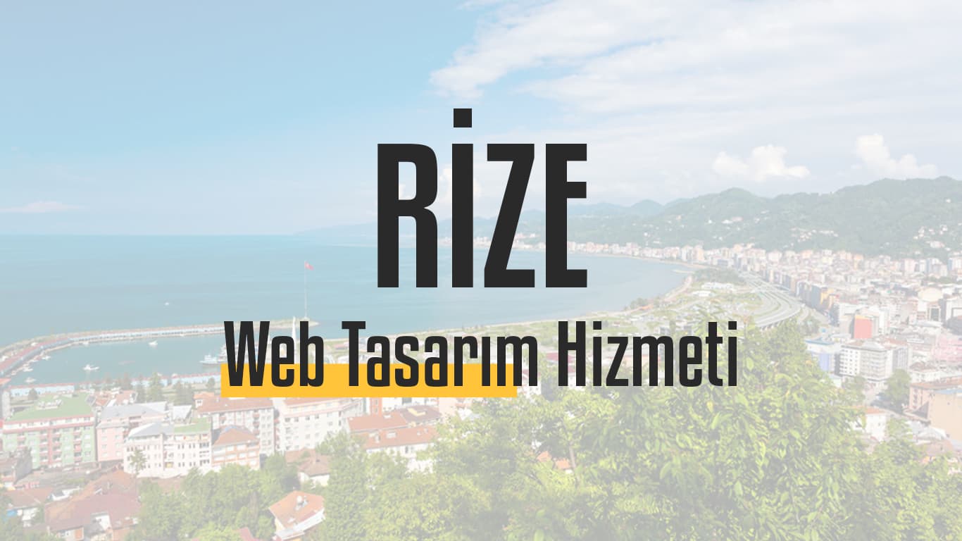 Rize Web Tasarım – Profesyonel ve Ucuz Web Siteniz Hazır!